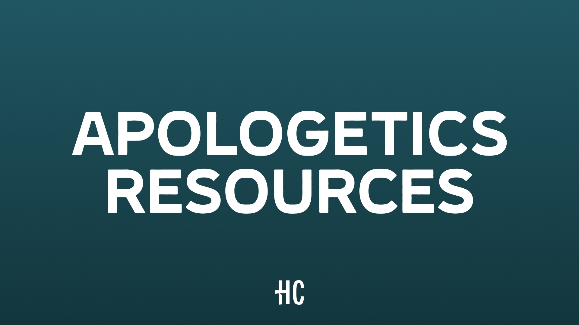 Apologetics Resources