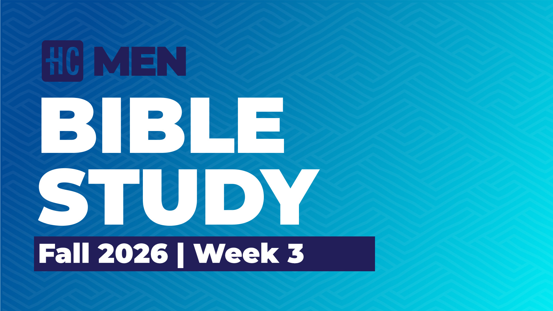 Men's Bible Study | Fall 2026 | Week 3