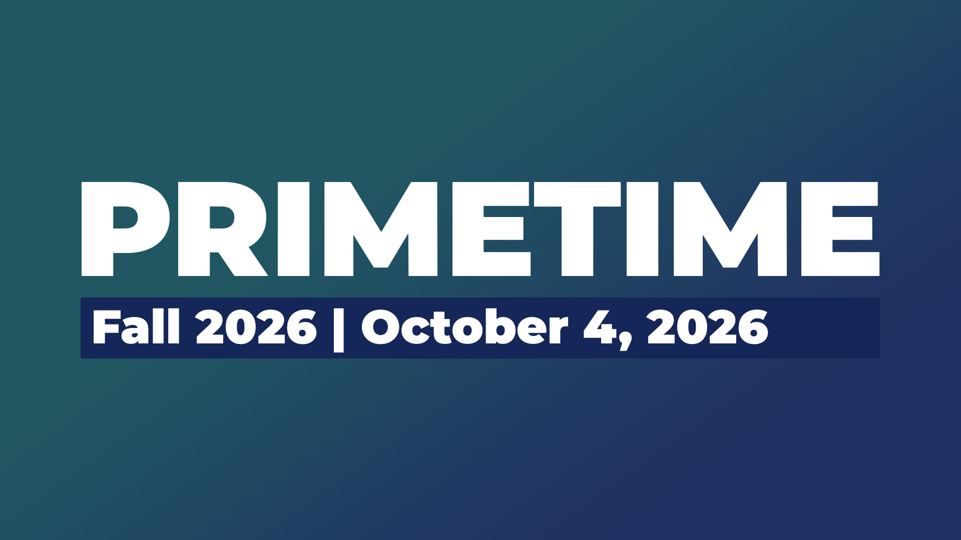 Primetime | October 4, 2026