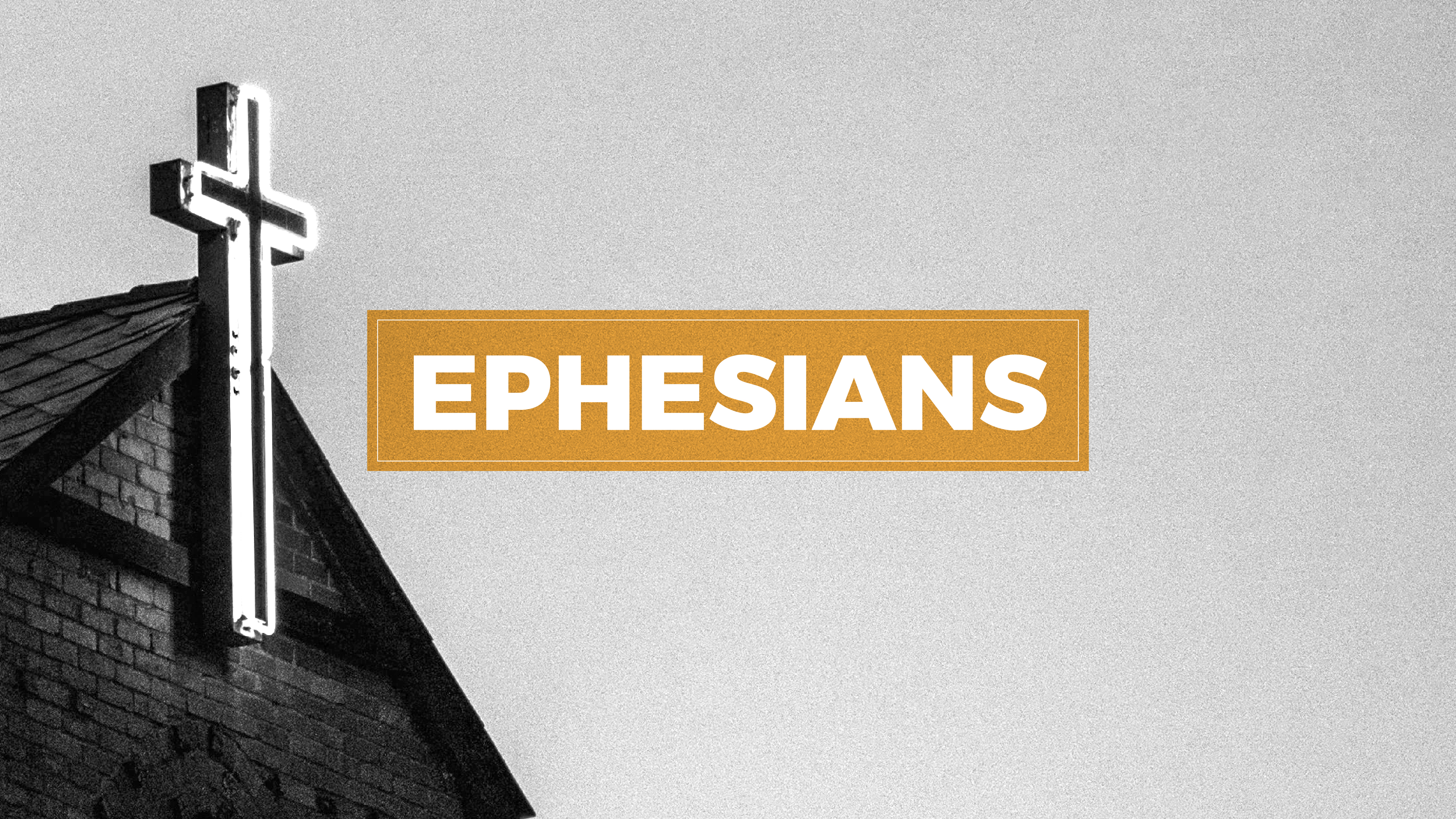 Ephesians | Week 3